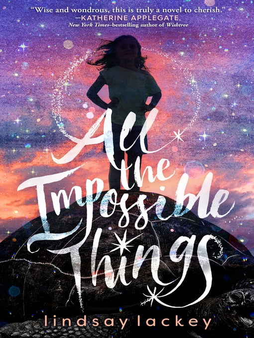 Title details for All the Impossible Things by Lindsay Lackey - Wait list